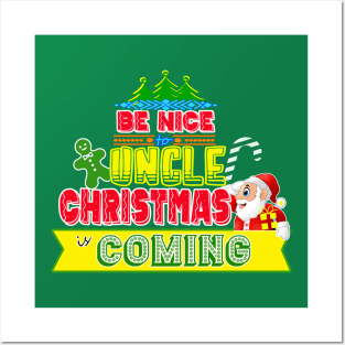 Be Nice to Uncle Christmas Gift Idea Posters and Art